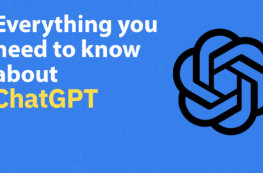 Everything you need to know about chatGPT